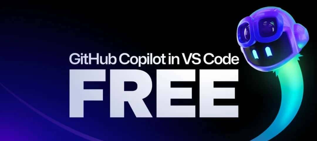 不花钱！程序员编码神器GitHub Copilot免费可用，每月限额2000次代码补全、50条聊天信息