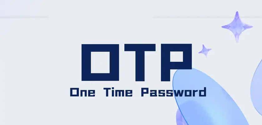 终于搞清楚!OTP的来龙去脉了