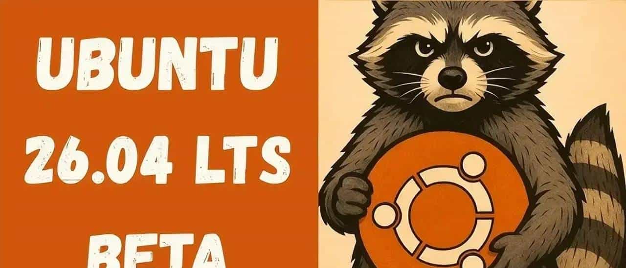 Ubuntu26.04LTS即将正式发布！运维工程师必看的12项重大更新