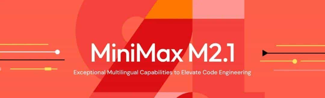 从“实习生”进化成了“全栈大神” MiniMax M2.1 详细评测